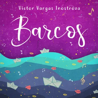 Barcos by Víctor Vargas Inostroza