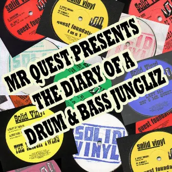 The Diary of a Drum and Bass Jungliz by Mr Quest