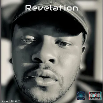 Revelation by Equan Bryant