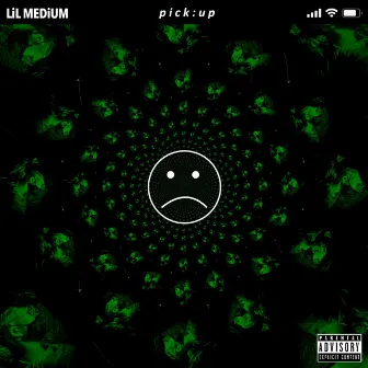 Pick Up by Lil Medium