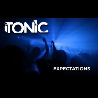 Expectations by iTonic