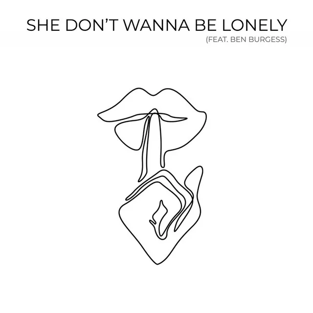 She Don't Wanna Be Lonely