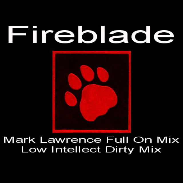 Fireblade - Dirty Mix