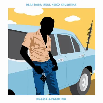 Dear Baba by Brassy Argentina