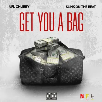 Get You a Bag by NFLchubby