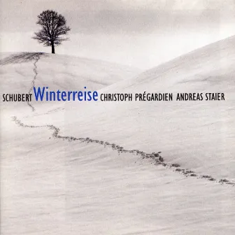 Schubert: Die Winterreise by Christoph Prégardien