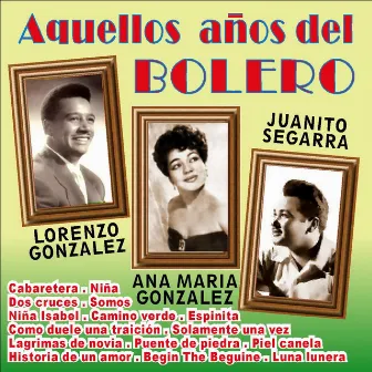 Aquellos Años del Bolero by Lorenzo González