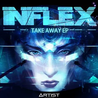 Take Away EP by Inflex