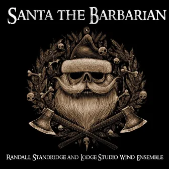 Santa the Barbarian by Randall Standridge