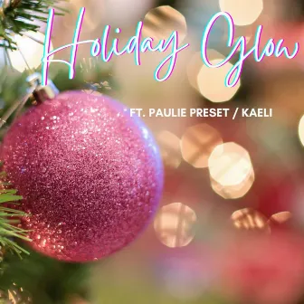 Holiday Glow by Paulie Preset