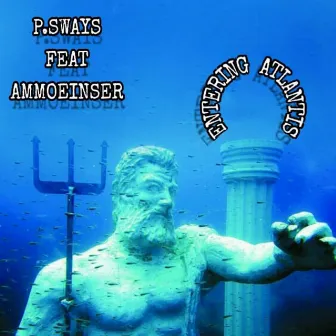 Entering Atlantis by P.Sways