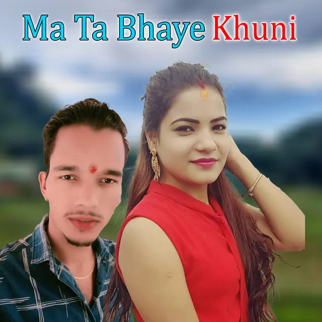 Ma Ta Bhaye Khuni