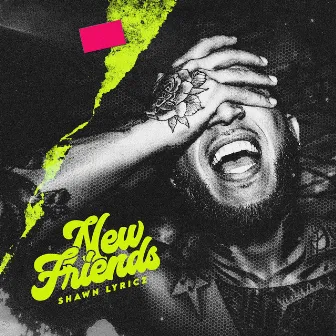 New Friends by Shawn Lyricz