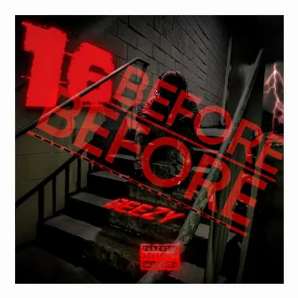 Before 16 by BEEZY*