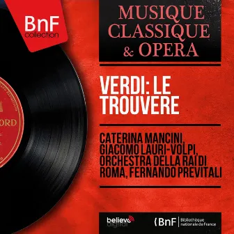 Verdi: Le trouvère (Mono Version) by Orchestra Della Rai Di Roma