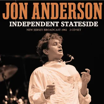 Independent Stateside by Jon Anderson