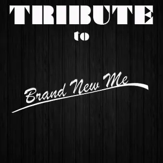 Brand New Me by The Crew