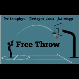 Free Throw by Tré Lampkyn