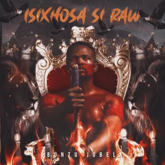 Iisxhosa SiRaw 2.0 by Buntu Jobela