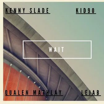 Wait by Le'jab