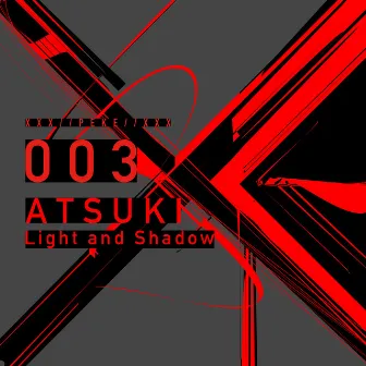 Light and Shadow by ATSUKI