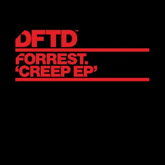 Creep EP by Forrest