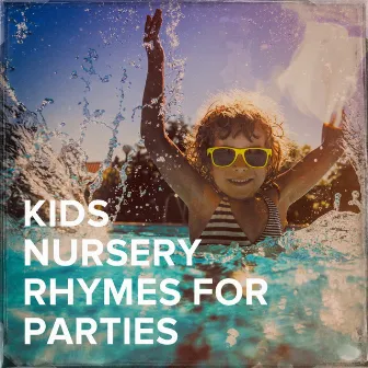 Kids Nursery Rhymes for Parties by Unknown Artist