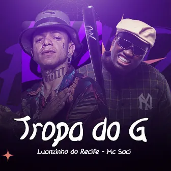 Tropa do G by MC Saci