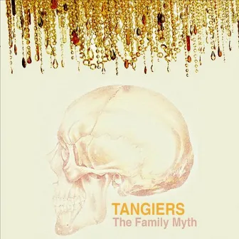 The Family Myth by Tangiers