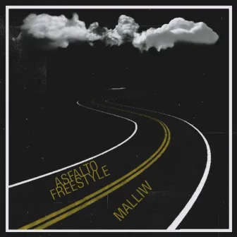 Asfalto Freestyle by Malliw