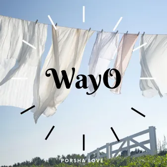 Wayo by Porsha Love