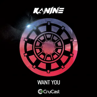 Want You by Kanine