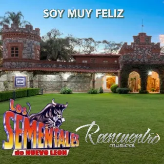 Soy Muy Feliz by Reencuentro Musical