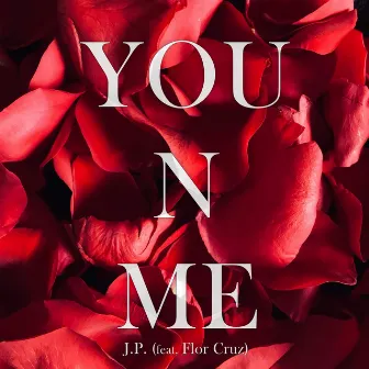 You N Me by J.P.