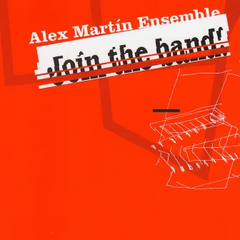 Join the Band! by Alex Martín Ensemble