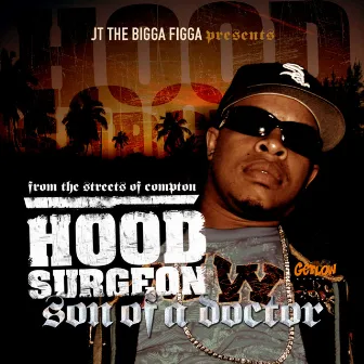 Son of a Doctor - Clean Version by Hood Surgeon