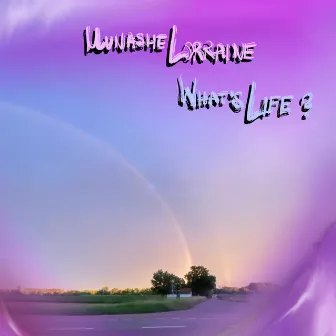 Whats Life by Munashe Lorraine