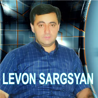 Levon Sargsyan by Levon Sargsyan