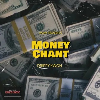 Money Chant by Drippy Kwon