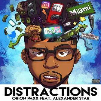 Distractions by Orion Paxx