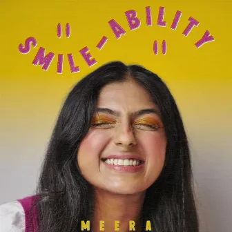 Smile-ability by Meera