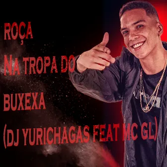 ROÇA NA TROPA DO BUXEXA by DJ Yuri Chagas