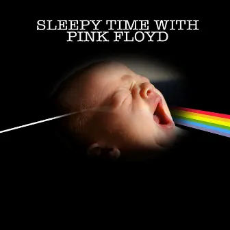 Sleepy Time With Pink Floyd by The Tiny Tot Players