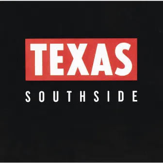 Southside by Texas