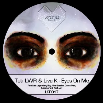 Eyes on Me by Toti LWR