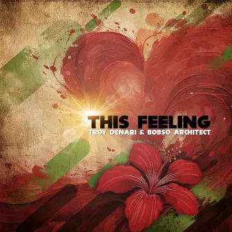 This Feeling by Troy Denari