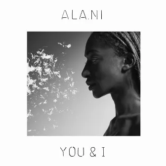 You & I (Deluxe Edition) by ALA.NI