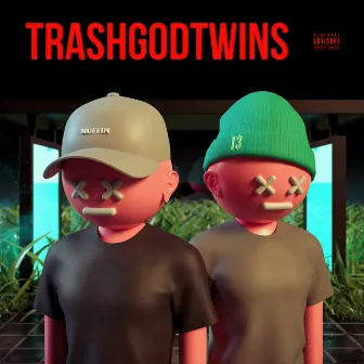 TRASHGODTWINS by 13 Killoki