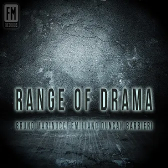 Range of Drama by Emiliano Duncan Barbieri