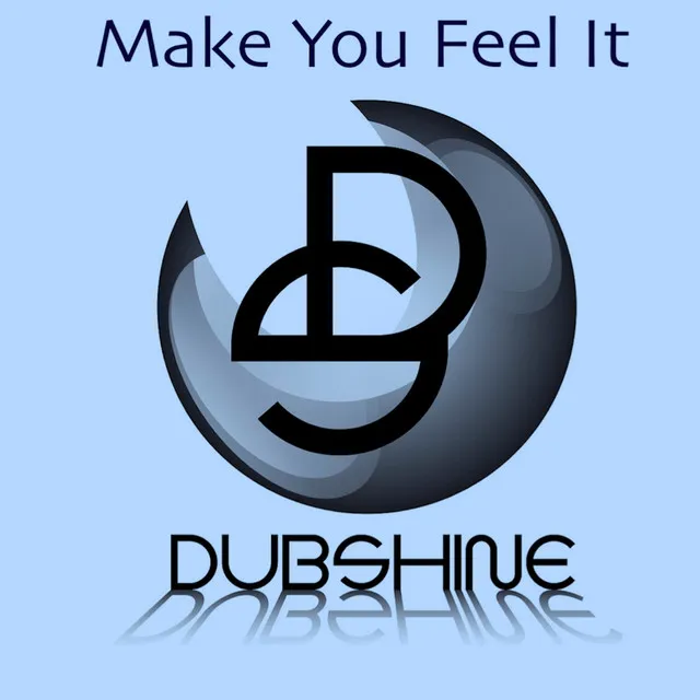 Make You Feel It - House Mix